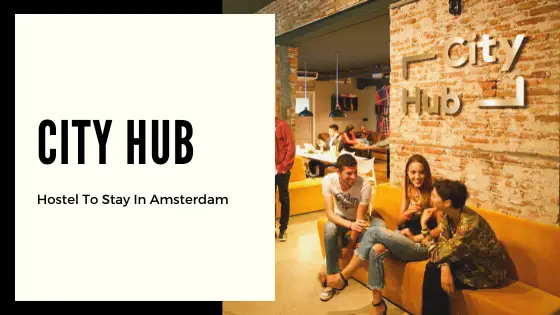 Cheap Places to Stay in Amsterdam Chasing Whereabouts