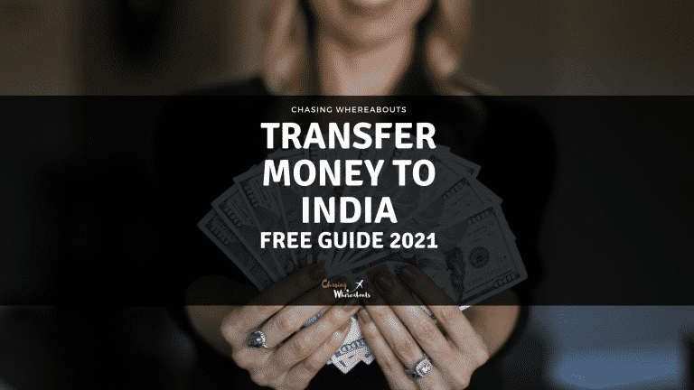 Transfer Money to India | The Complete Free Guide 2022