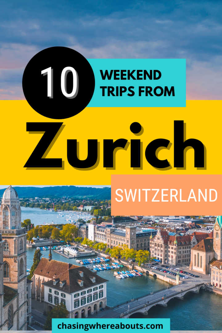 Weekend trips from Zurich